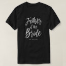 Search for father of the bride tshirts Script