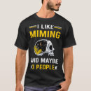 Search for mime tshirts Miming