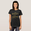 Search for mother of the groom tshirts Elegant