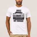 Search for built not bought tshirts Automotive