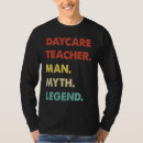Search for daycare tshirts Myth