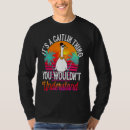 Search for caitlin tshirts Thing