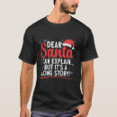Search for dear santa i can explain tshirts Matching