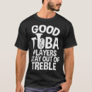 Search for tuba tshirts Out
