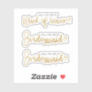 Search for bridesmaid stickers Script
