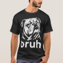 Search for bruh tshirts Meme