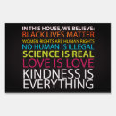 Search for kindness is everything outdoor signs Science is real