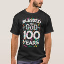 Search for 100th birthday tshirts God
