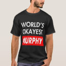 Search for murphy tshirts Last