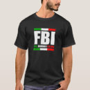 Search for fbi full blooded italian tshirts Awesome