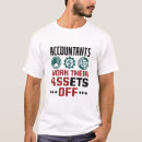 Search for funny accountant quotes tshirts Coworker