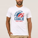 Search for coach tshirts I'm the coach