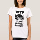 Search for flashlight tshirts Humor
