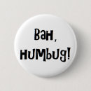 Search for bah humbug buttons Scrooge