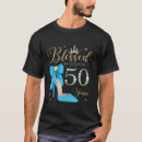 Search for birthday blessing tshirts 50th