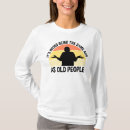 Search for boomer humor tshirts Aging