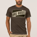 Search for bail bonds tshirts Bondsmen