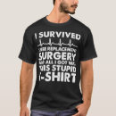 Search for knee replacement tshirts Quote
