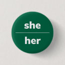 Search for she her buttons Pronouns