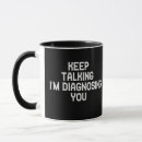 Search for funny psychiatrist gifts Diagnose