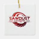 Search for woodworker ornaments Sawdust