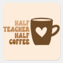 Search for teacher appreciation stickers Coffee