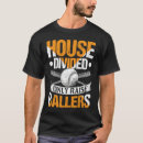 Search for house divided tshirts Raise
