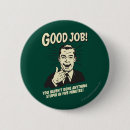 Search for good job buttons Funny