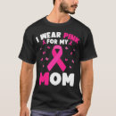 Search for mom breast cancer tshirts Pink
