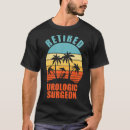 Search for funny surgery tshirts Retired