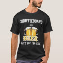 Search for shuffleboard tshirts Beer