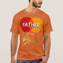 Search for father of the bride tshirts Birthday