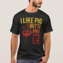 Search for i like pig butts tshirts Grill