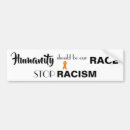 Search for equality bumper stickers Stop racism