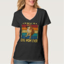 Search for best quotes ever tshirts Mom