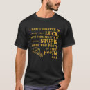 Search for i believe clothing Stupid