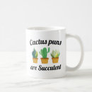 Search for cactus puns are succulent kitchen dining Gardening