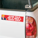 Search for elon musk bumper stickers President