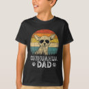 Search for chihuahua dad tshirts Best dad ever