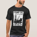 Search for oilfield tshirts Fracker