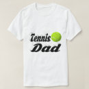 Search for tennis dad tshirts Athlete