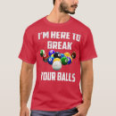 Search for funny billiards tshirts Balls