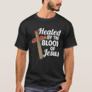 Search for blood of jesus tshirts Christian