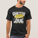 Search for graffiti tshirts Ghetto