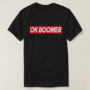 Search for boomer humor tshirts Funny