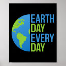 Search for earth day every day posters Support your local planet