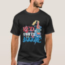 Search for red white and booze tshirts Usa