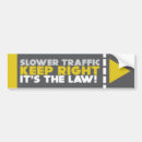 Search for left lane bumper stickers Slow
