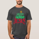Search for happy birthday jesus tshirts Santa