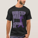Search for dubstep tshirts Off